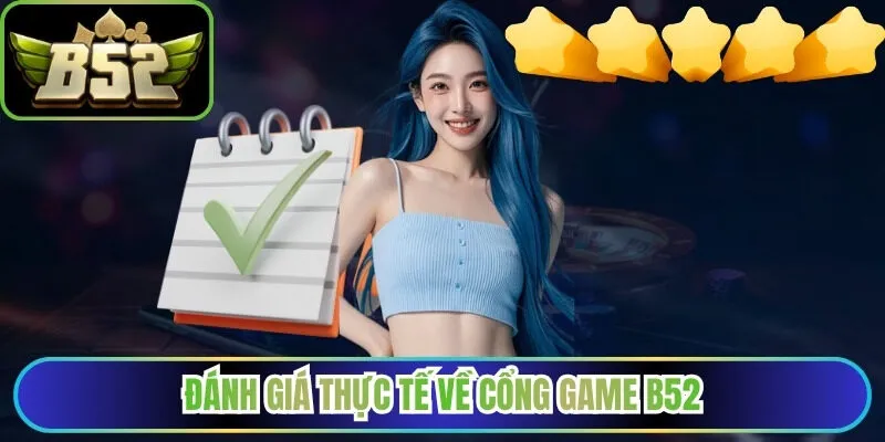 Đánh giá thực tế về cổng game B52