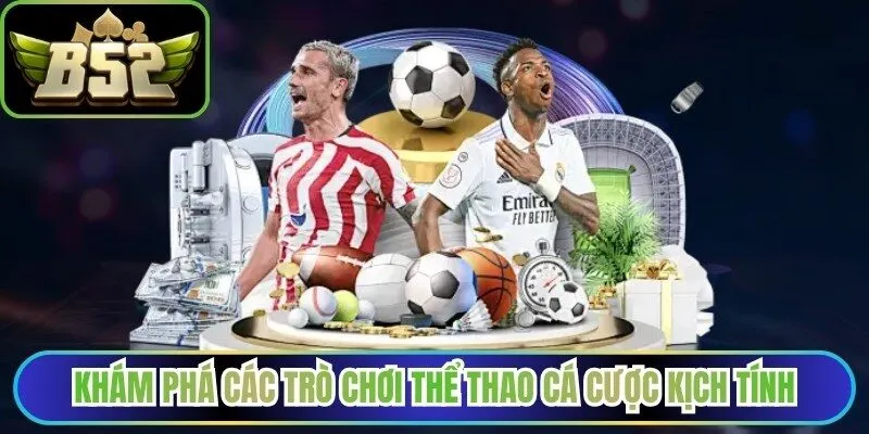 Khám phá các trò chơi thể thao cá cược kịch tính